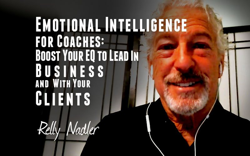 Relly Nadler — Emotional Intelligence for Coaches